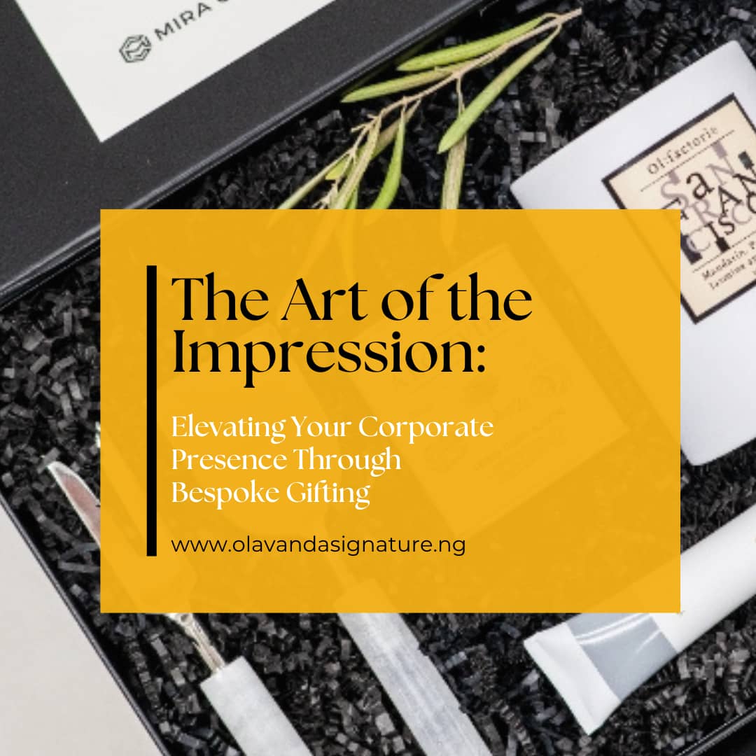 The Art of the Impression: Elevating Your Corporate Presence Through Bespoke Gifting